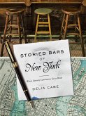 Storied Bars of New York: Where Literary Luminaries Go to Drink (eBook, ePUB)