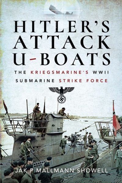 Hitler's Attack U-Boats (eBook, ePUB) Hitler's Attack U-Boats (eBook, ePUB)