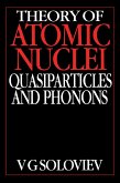 Theory of Atomic Nuclei, Quasi-particle and Phonons (eBook, ePUB)