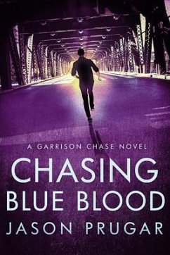 Chasing Blue Blood (eBook, ePUB) - Prugar, Jason