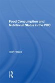 Food Consumption And Nutritional Status In The Prc (eBook, ePUB)