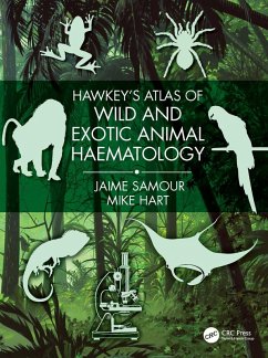 Hawkey's Atlas of Wild and Exotic Animal Haematology (eBook, ePUB) - Samour, Jaime; Hart, Mike
