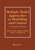 Multiple Model Approaches To Nonlinear Modelling And Control (eBook, ePUB)