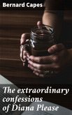 The extraordinary confessions of Diana Please (eBook, ePUB)