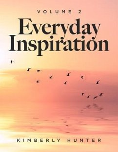 Everyday Inspiration Volume 2 (eBook, ePUB) - Hunter, Kimberly