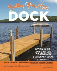 Building Your Own Dock (eBook, ePUB) - Merriam, Sam