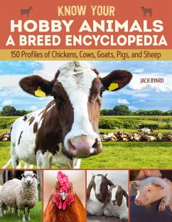 Know Your Hobby Animals a Breed Encyclopedia (eBook, ePUB) - Byard, Jack