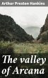 The valley of Arcana (eBook, ePUB) - Bild 1