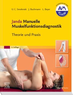 Janda Manuelle Muskelfunktionsdiagnostik (eBook, ePUB) - Smolenski, Ulrich-Christian; Buchmann, Johannes; Beyer, Lothar; Harke, Gabriele; Pahnke, Jens; Seidel, Wolfram