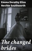 The changed brides (eBook, ePUB)
