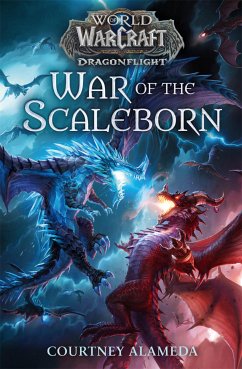 World of Warcraft: War of the Scaleborn (eBook, ePUB) - Alameda, Courtney