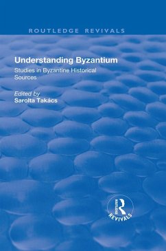 Understanding Byzantium (eBook, ePUB) - Sarolta, Takacs; Speck, Paul