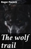 The wolf trail (eBook, ePUB)