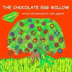 The Chocolate Egg Willow (eBook, ePUB) The Chocolate Egg Willow (eBook, ePUB)