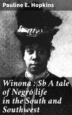 Winona : A tale of Negro life in the South and Southwest (eBook, ePUB)