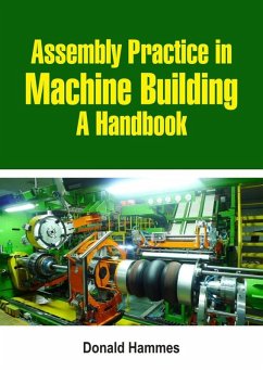 Assembly Practice in Machine Building (eBook, ePUB) - Hammes, Donald