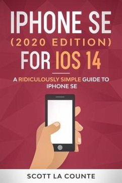 iPhone SE (2020 Edition) For iOS 14 (eBook, ePUB) - La Counte, Scott