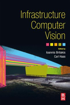 Infrastructure Computer Vision (eBook, ePUB) - Brilakis, Ioannis; Michael Haas, Carl Thomas