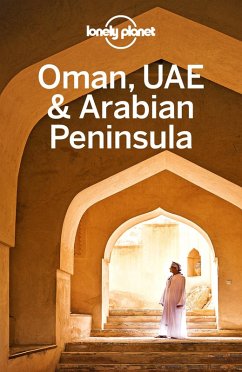 Lonely Planet Oman, UAE & Arabian Peninsula (eBook, ePUB) - Lonely Planet, Lonely Planet