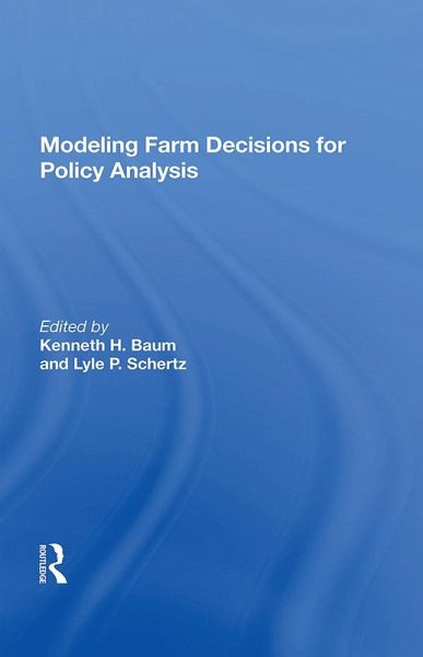 Modeling Farm Decisions For Policy Analysis (eBook, ePUB)