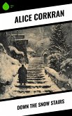 Down the Snow Stairs (eBook, ePUB)