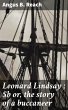 Leonard Lindsay ; or, the story of a... - Bild 1