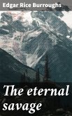 The eternal savage (eBook, ePUB)