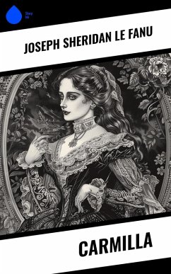 Carmilla (eBook, ePUB) - Le Fanu, Joseph Sheridan