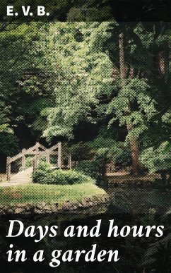 Cover Days and hours in a garden (eBook, ePUB)