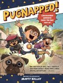Pugnapped! (eBook, ePUB)