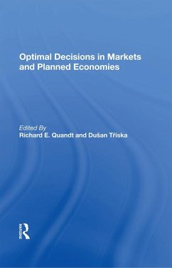 Optimal Decisions In Markets And Planned Economies (eBook, ePUB) - Quandt, Richard; Triska, Dusan