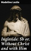 Ingleside; or, Without Christ and with Him (eBook, ePUB)