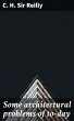 Some architectural problems of to-day... - Bild 1