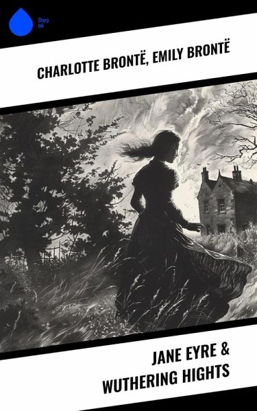 Jane Eyre & Wuthering Hights (eBook, ePUB) Jane Eyre & Wuthering Hights (eBook, ePUB)