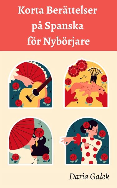 Korta Berättelser på Spanska för Nybörjare (eBook, ePUB)