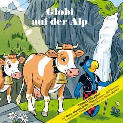 Globi auf der Alp (MP3-Download) - Müller, Walter Andreas