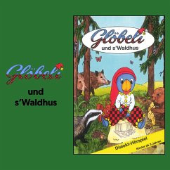 Cover Glöbeli und s' Waldhus (MP3-Download)