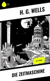 Die Zeitmaschine (eBook, ePUB) Die Zeitmaschine (eBook, ePUB)