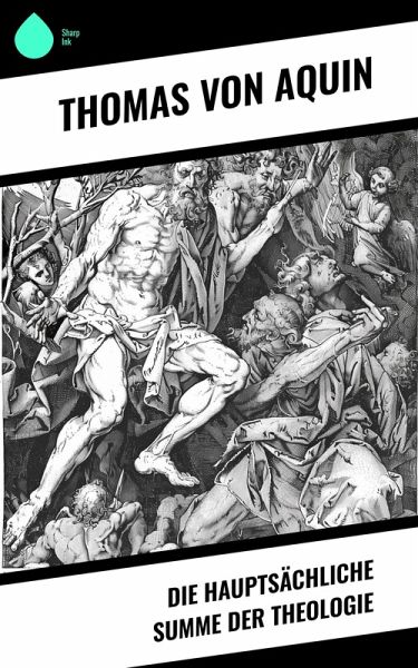 Die Hauptsächliche Summe der Theologie (eBook, ePUB)