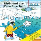 Globi und der Polarforscher (MP3-Download)