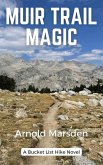 Muir Trail Magic (Bucket List Hike, #1) (eBook, ePUB)