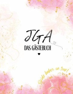 JGA Gästebuch - Milles, Nora;Piok, Anna;Dobslaw, Tatjana