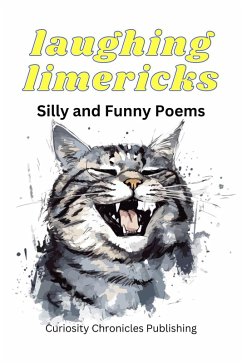 Laughing Limericks: Silly and Funny Poems (eBook, ePUB) - Publishing, Curiosity Chronicles