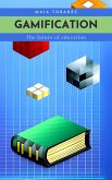 Gamification: The Future of Education (eBook, ePUB)