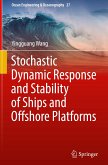 Stochastic Dynamic Response and Stability of Ships and Offshore Platforms