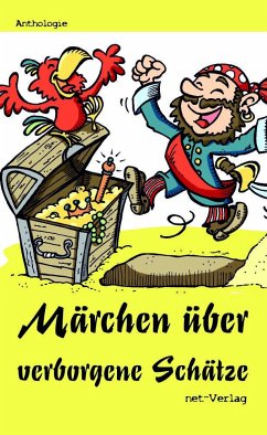 Märchen über verborgene Schätze - Gramelsberger, Kerstin;Deppe, Mareike;Anneke, Martina;Streit, Marcel