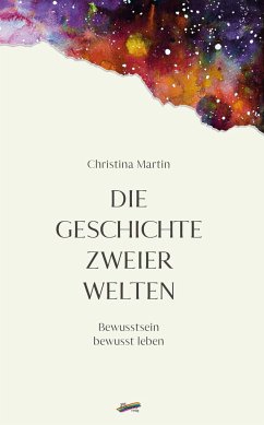 Die Geschichte zweier Welten - Martin, Christina