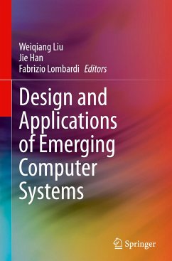 Design and Applications of Emerging Computer Systems