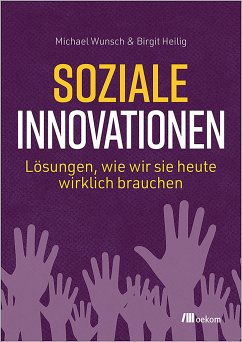 Soziale Innovationen - Wunsch, Michael;Heilig, Birgit