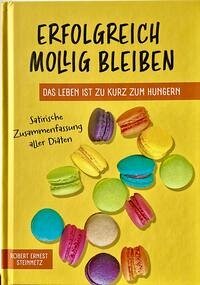 ERFOLGREICH MOLLIG BLEIBEN - Steinmetz, Robert Ernest